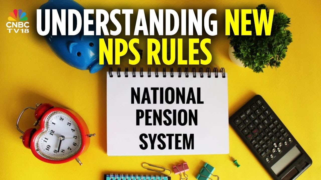 Как новые правила вывода средств и выхода из Национальной пенсионной схемы (NPS) повлияют на инве...