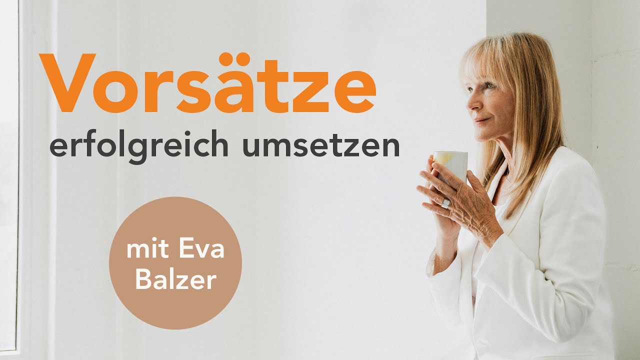 Vors&auml;tze einhalten und umsetzen: So gelingt's dir!