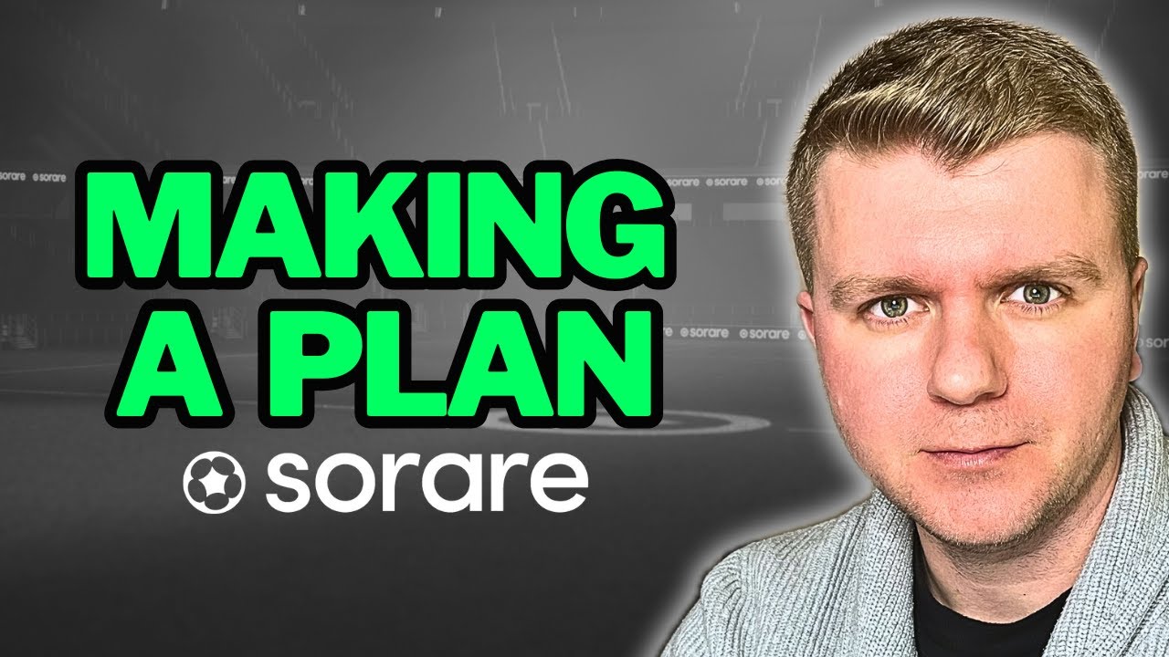 My Sorare plan between NOW & the end of the Season!