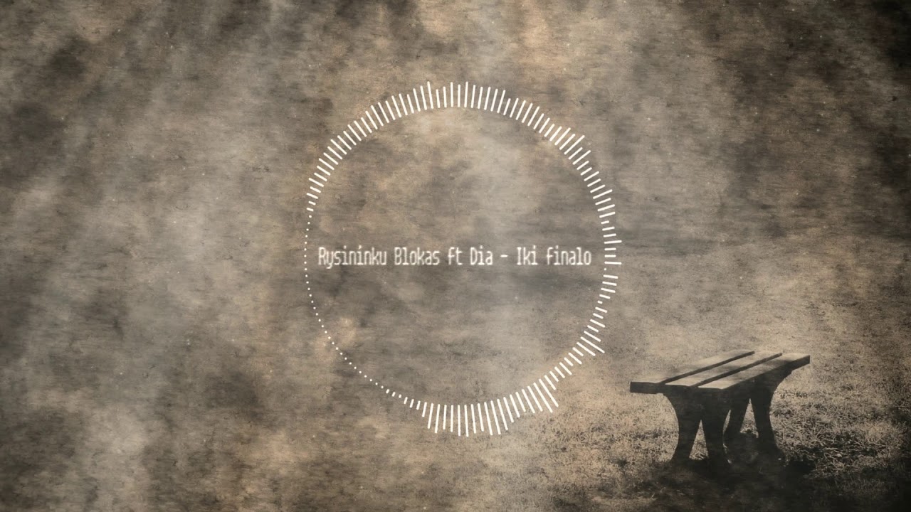 Rysininku Blokas ft Dia - Iki finalo