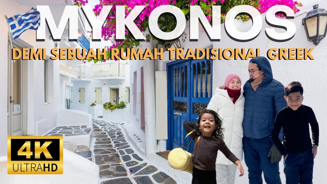 Ep. 75 - Mykonos: Kesusahan Yang Berbaloi Demi Menginap Di Rumah Tradisional Greek!