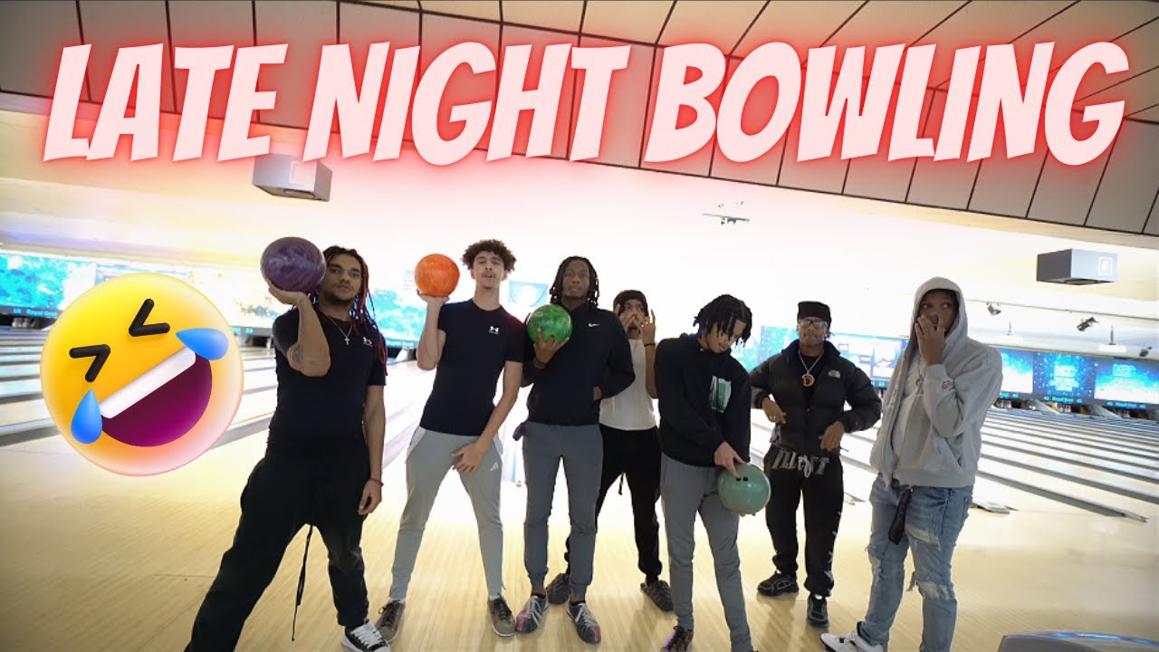 LATE NIGHT BOWLING