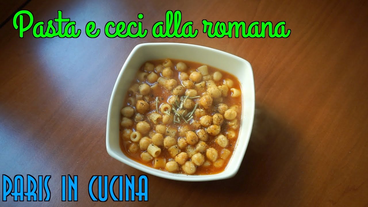 Pasta e ceci alla romana (Ricetta originale) (SUB ENG-FRA-ESP-GER)