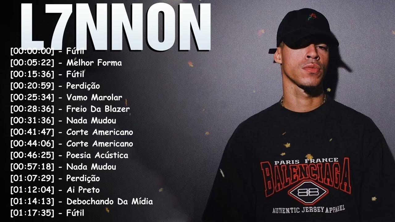Top 10 músicas Trap Rap Nacional – Álbum Completo Greatest Hits L7NNON