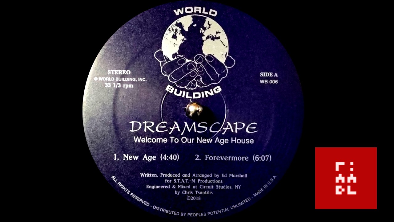 Dreamscape – Welcome To Our New Age House