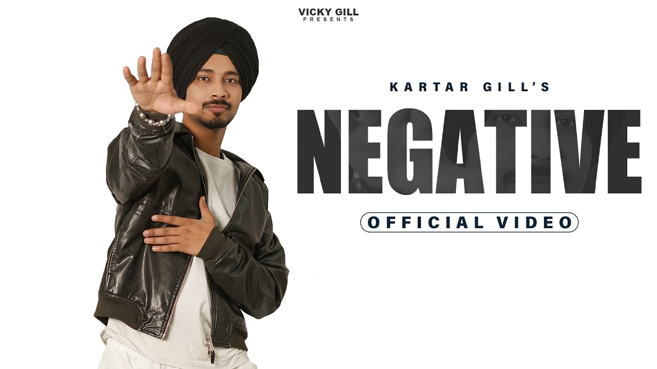 NEGATIVE (Oficjalny teledysk) Kartar Gill | Barrel | Vicky Gill | Nowa piosenka pendżabska 2026