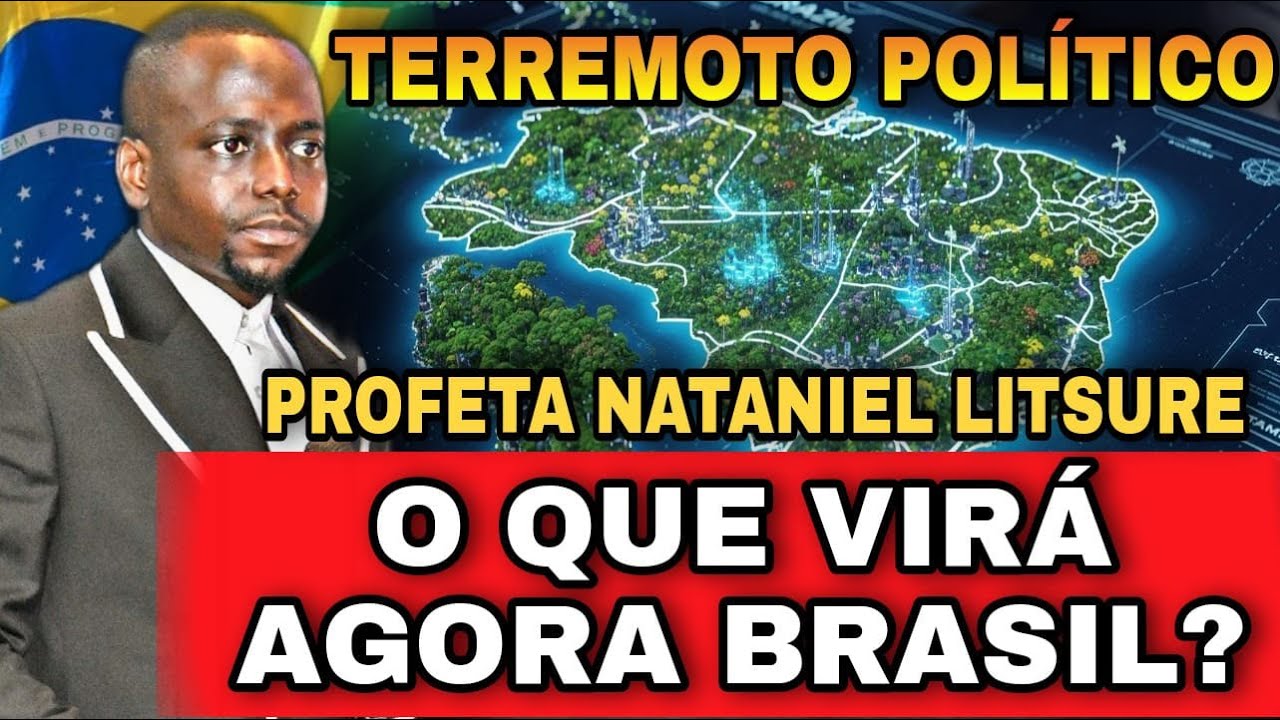 PROFETA NATANIEL LITSURE: Terremoto prof&eacute;tico no Brasil em 2026, SE PREPAREM PARA ISSO!