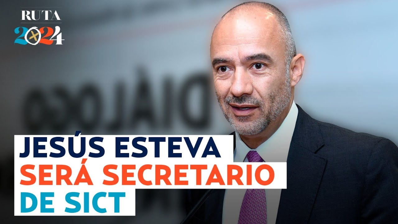 ¿Quién es Jesús Esteva Medina? Nuevo secretario de Infraestructura, Comunicaciones y Transportes