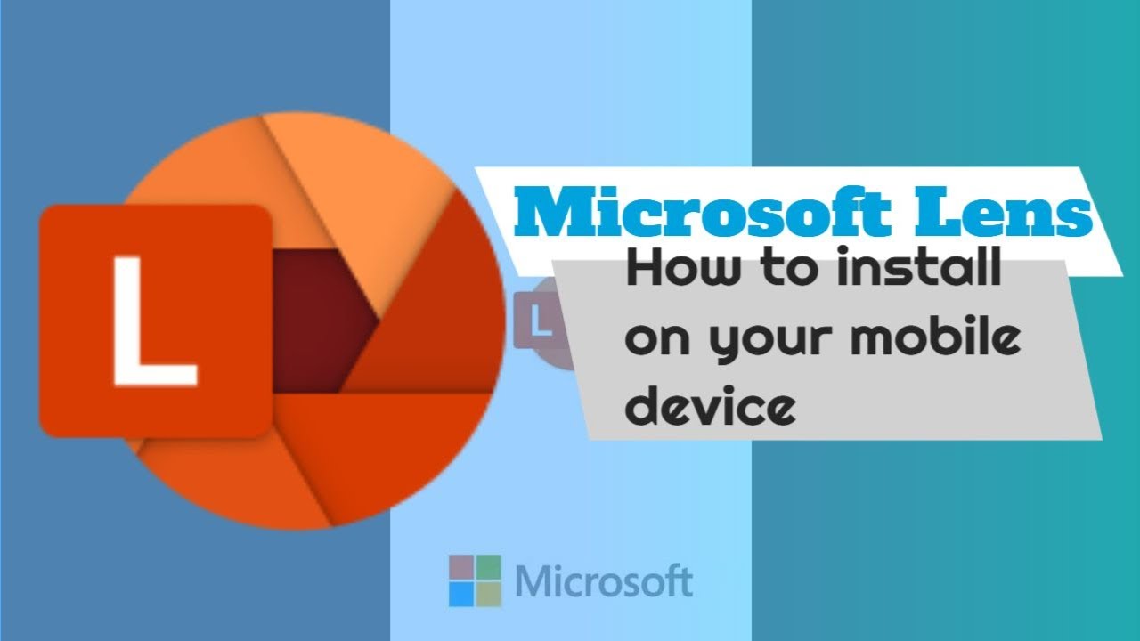 1 - Microsoft lens - How to install on your mobile device
