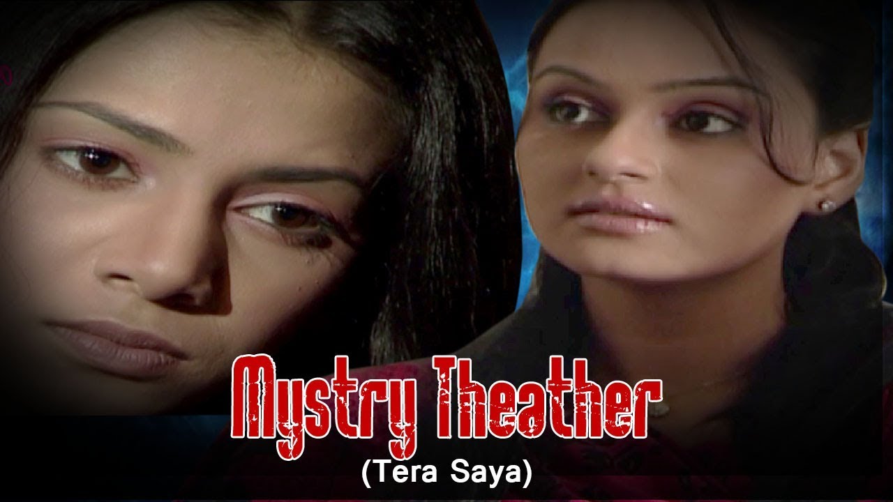 Mystery Theater - Tera Saaya | Telefilm  - ACB Drama