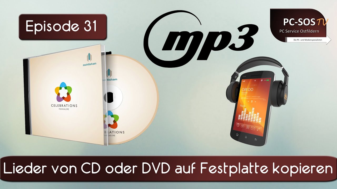Lieder von CD oder DVD auf Festplatte kopieren - PC SOS TV