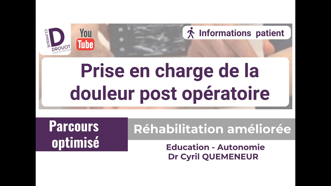 Explications sur la prise en charge de la douleur suite à une chirurgie à la clinique DROUOT