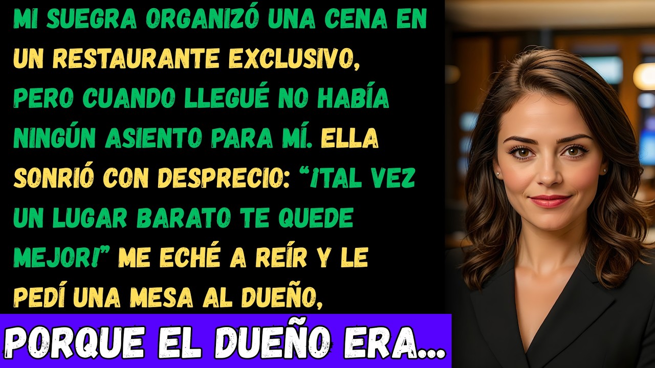 Mi Suegra Me Prohibió Ir a la Cena, Me Reí y Le Pedí Una Mesa al Dueño, Porque el Dueño Era…
