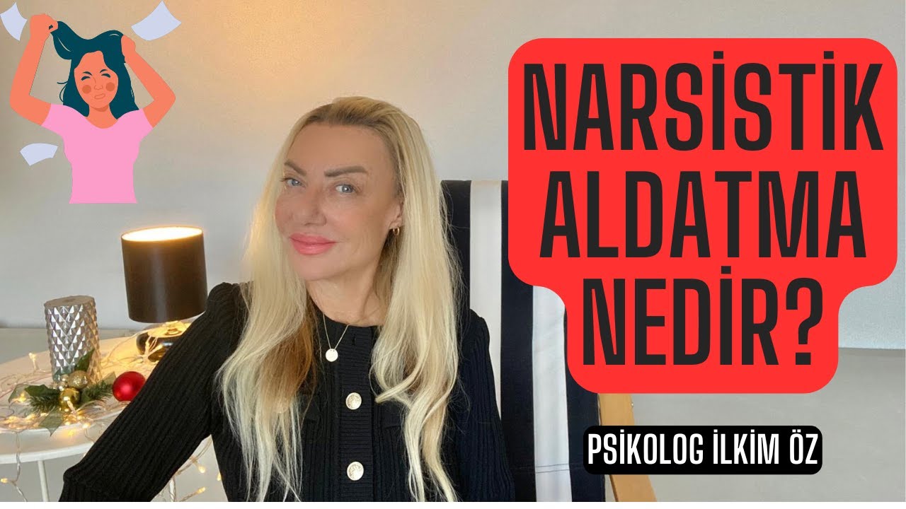 NARSİSTİK ALDATMA NEDİR?