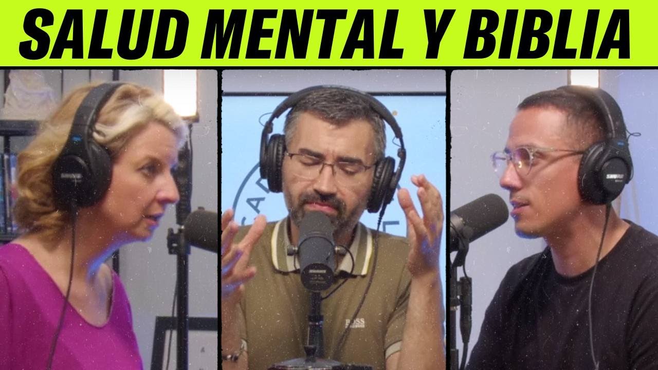 #54 - ¿Qué dice la Biblia sobre la salud mental? · Con Lidia Martín
