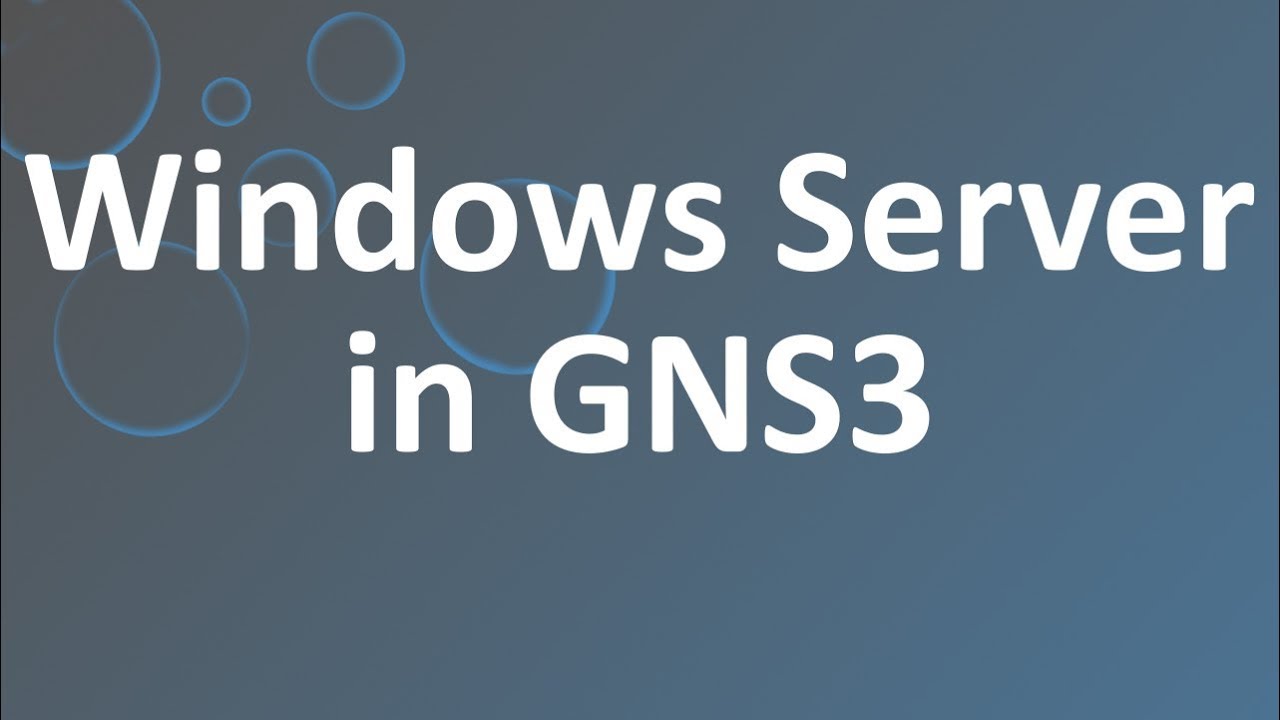 Windows Server in GNS3