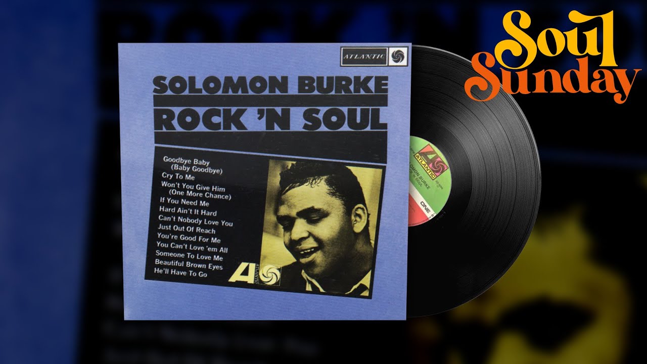 Solomon Burke - Cry To Me | Soul Sunday