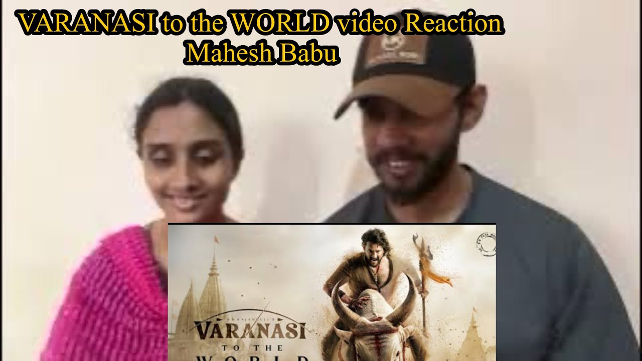 VARANASI to the WORLD video Reaction MaheshBabu |Priyanka Chopra | Prithviraj.