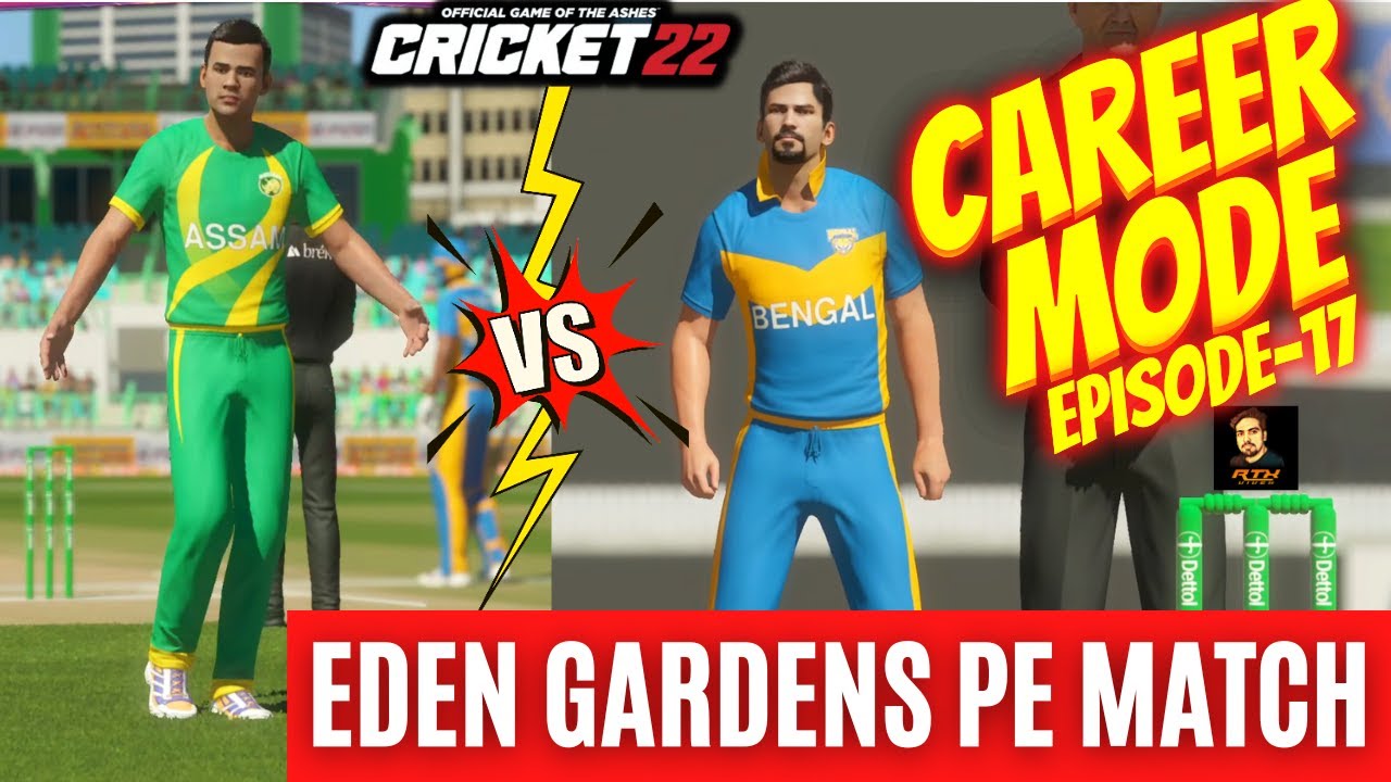 #17 Riyan Parag Ke Team Ke Sath Match Eden Gardens Me - Cricket 22 My Career Mode - RtxVivek