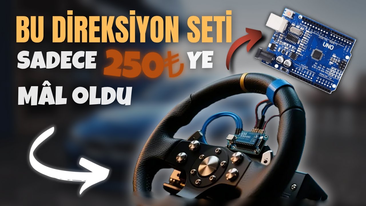 Bu Direksiyon Seti 250₺'ye Mal Oldu! Arduino Uno ile Simülasyon Sistemi