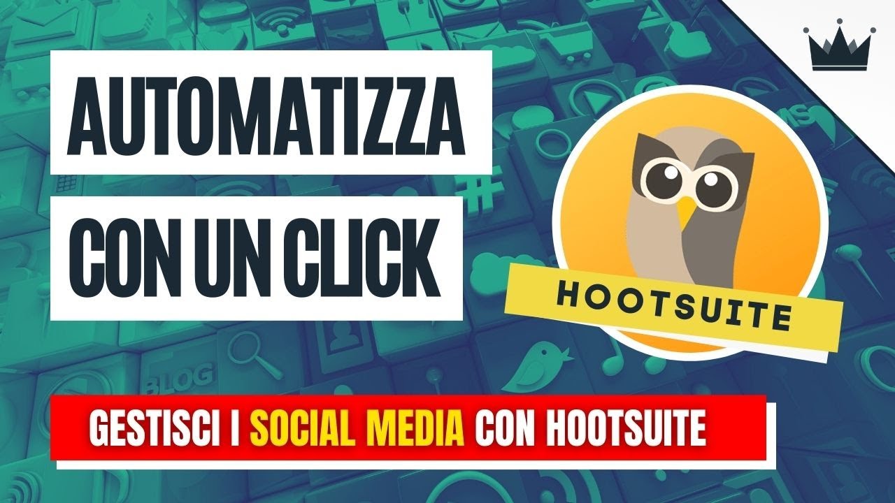 🤖 AUTOMATIZZARE I SOCIAL - Come usare HOOTSUITE 🦉 (tutorial italiano)