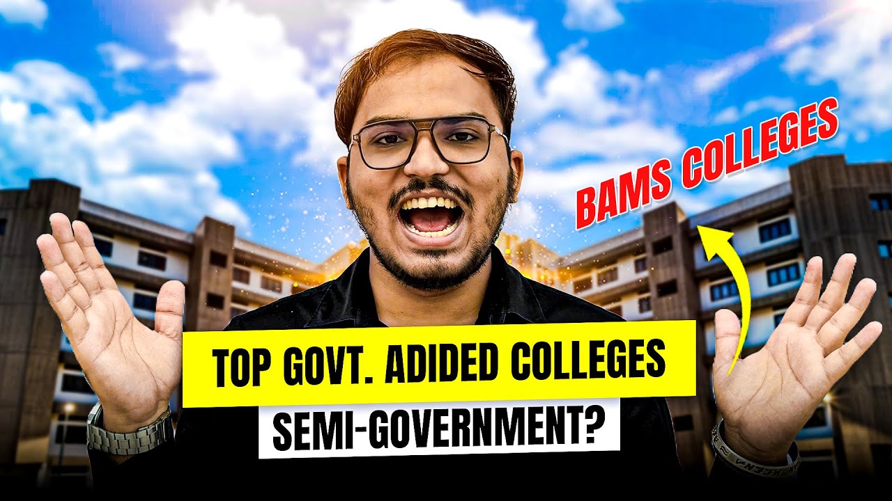 Top Government Aided BAMS Colleges in India | Semigoverment? | Fees Structure, Establishment
