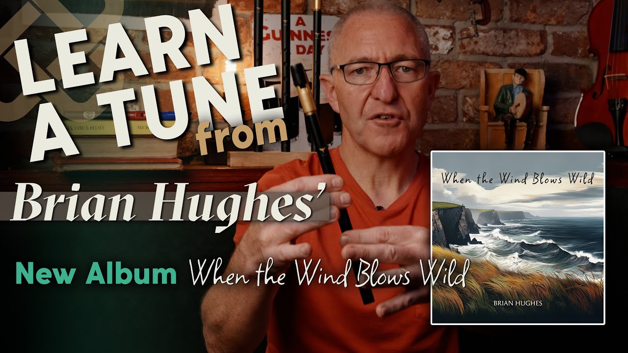 Learn ‘Keel Row’ on Tin Whistle with Brian Hughes | Step-by-Step Irish Whistle Tutorial