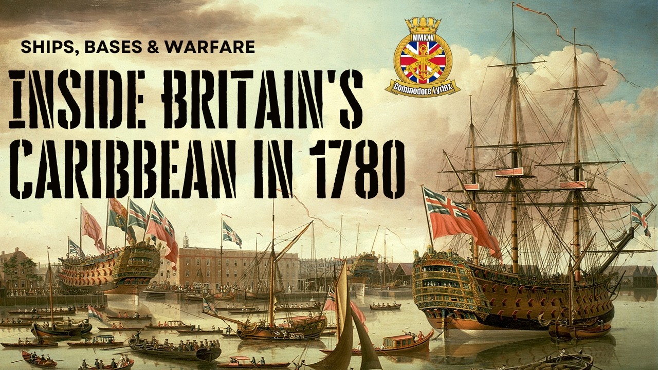 Inside Britain's Caribbean 1780 -  Ships, Bases & Warfare