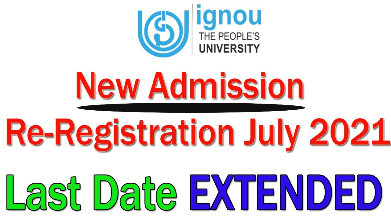 {Breaking News} |  IGNOU New Admission & Re-Registration July 2021 Last date EXTENDED Again |