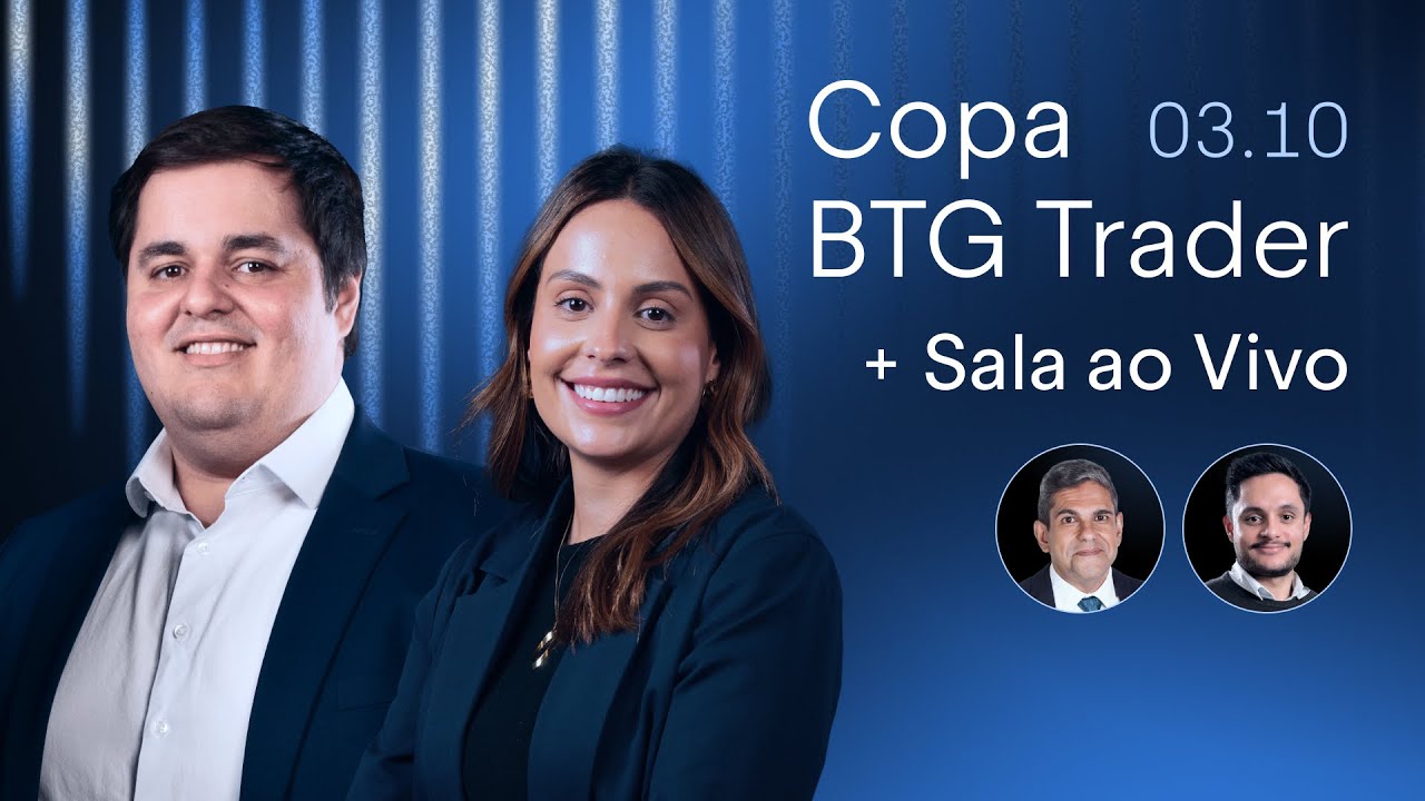 SALA AO VIVO I Copa BTG Trader + Mercado em Tempo Real | BTG 03/10/2025