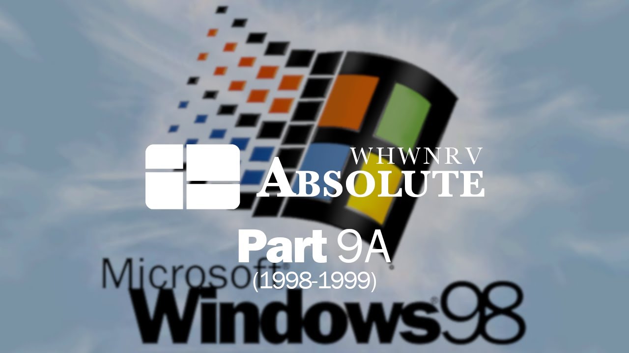 WHwNRV Absolute - Part 9A (1998 - 1999)