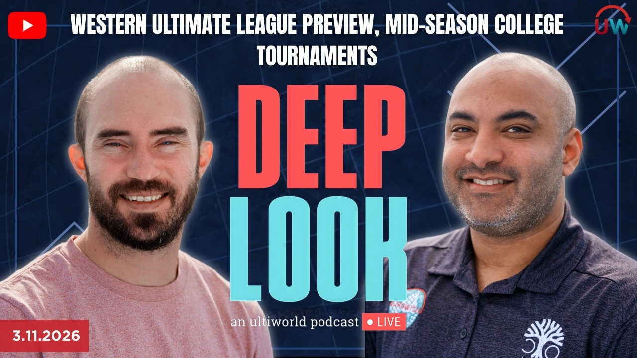 Deep Look LIVE: Western Ultimate League Preview, Mid-Season College Tournaments