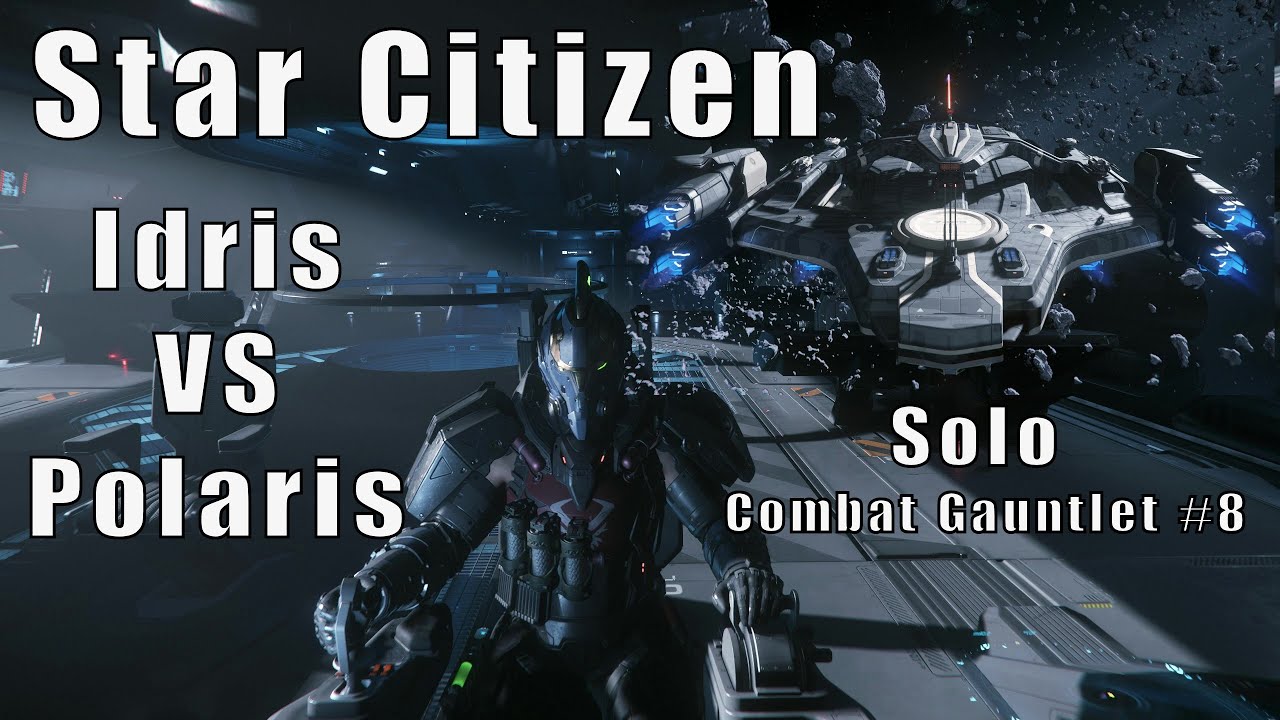 Stolen Idris VS Polaris! Solo Combat Gauntlet 8! StarCitizen 4.5#starcitizen #4kgaming #SpaceCombat