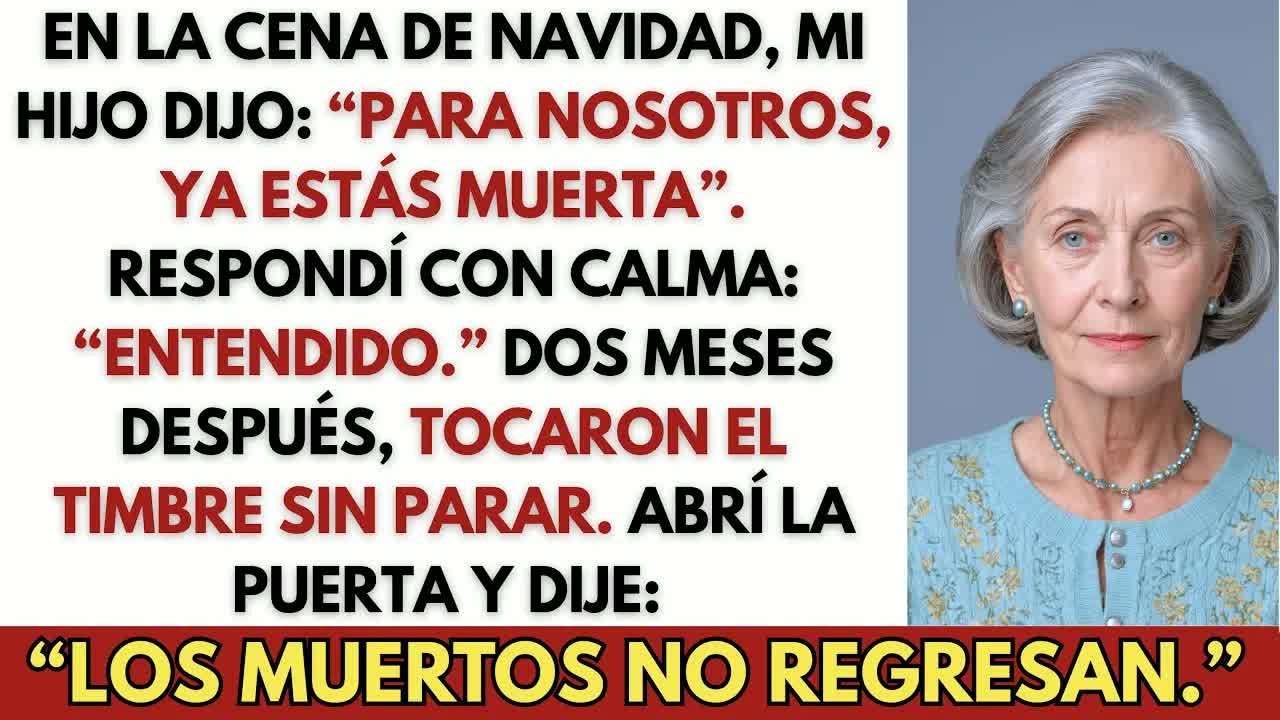 En la reunión familiar, mi hijo dijo： “Para nosotros, ya estás muerta” — Y entonces yo…