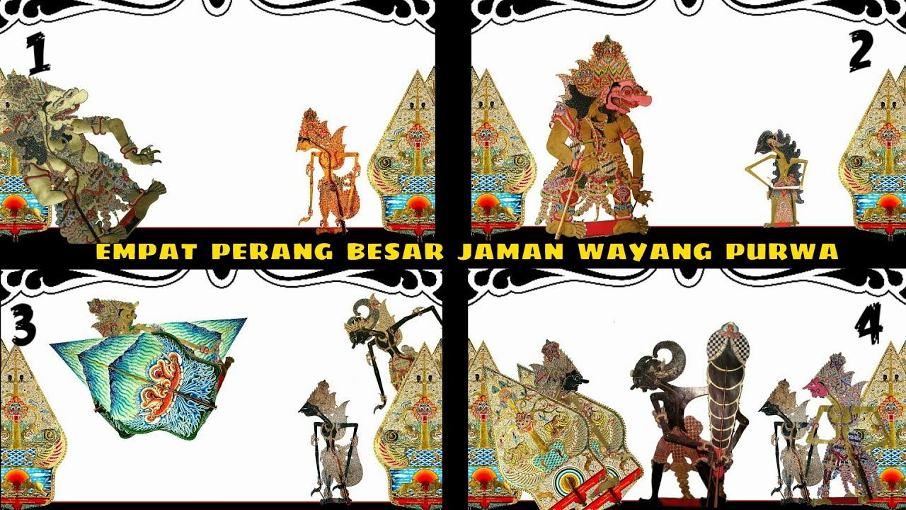 Empat Perang Besar di Jaman Wayang Purwa - Mahabarata Jawa