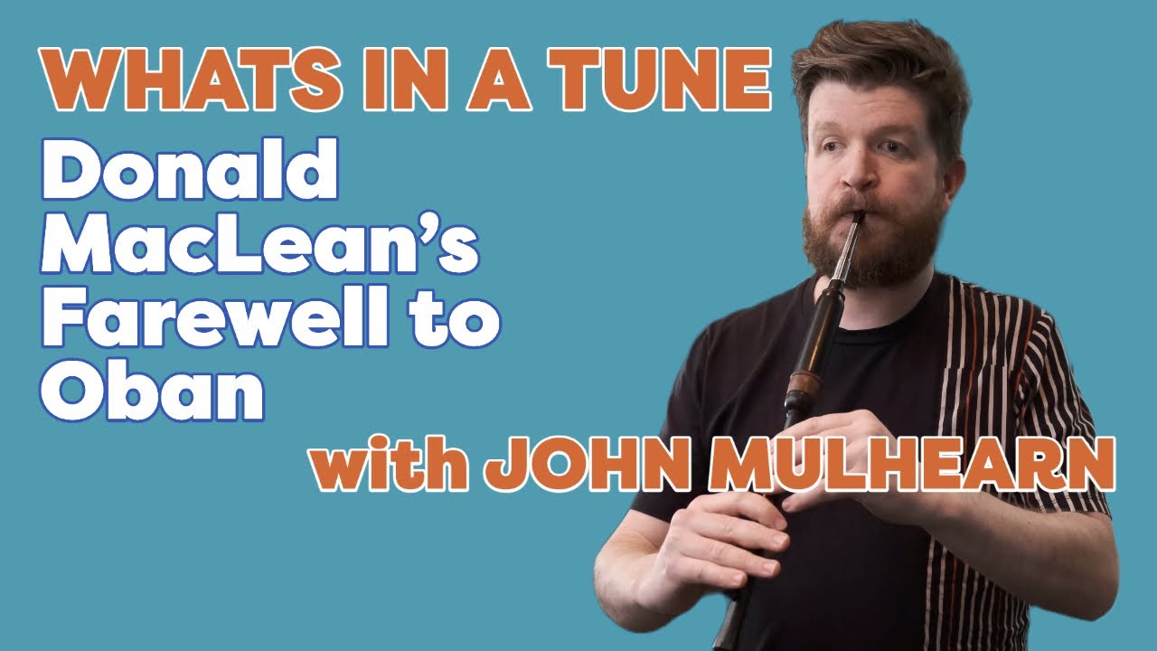 What's in a Tune: Donald Maclean's Farewell to Oban