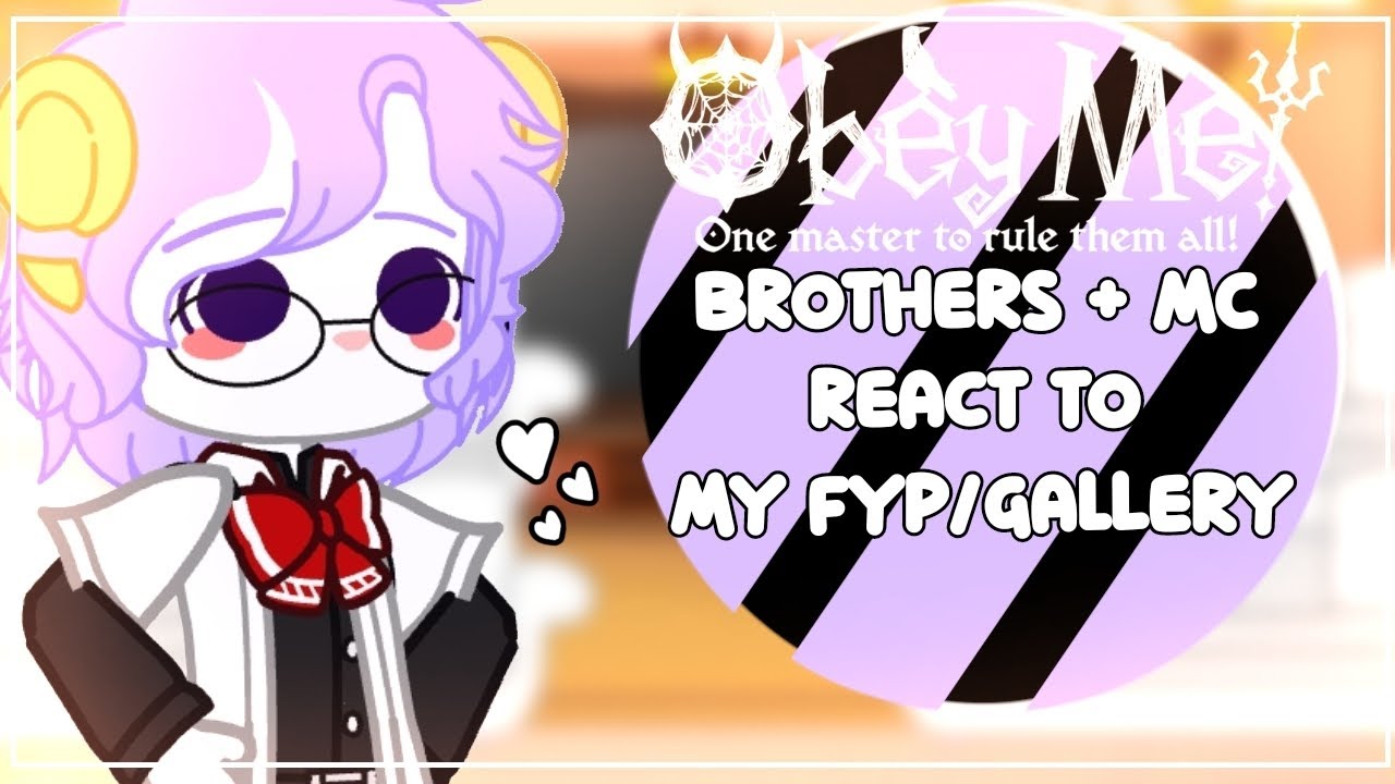 •Obey me brothers (+MC) react to my fyp/gallery Part 2•Credits in description•by: _ᴀɴɴɪᴇᴇ_•
