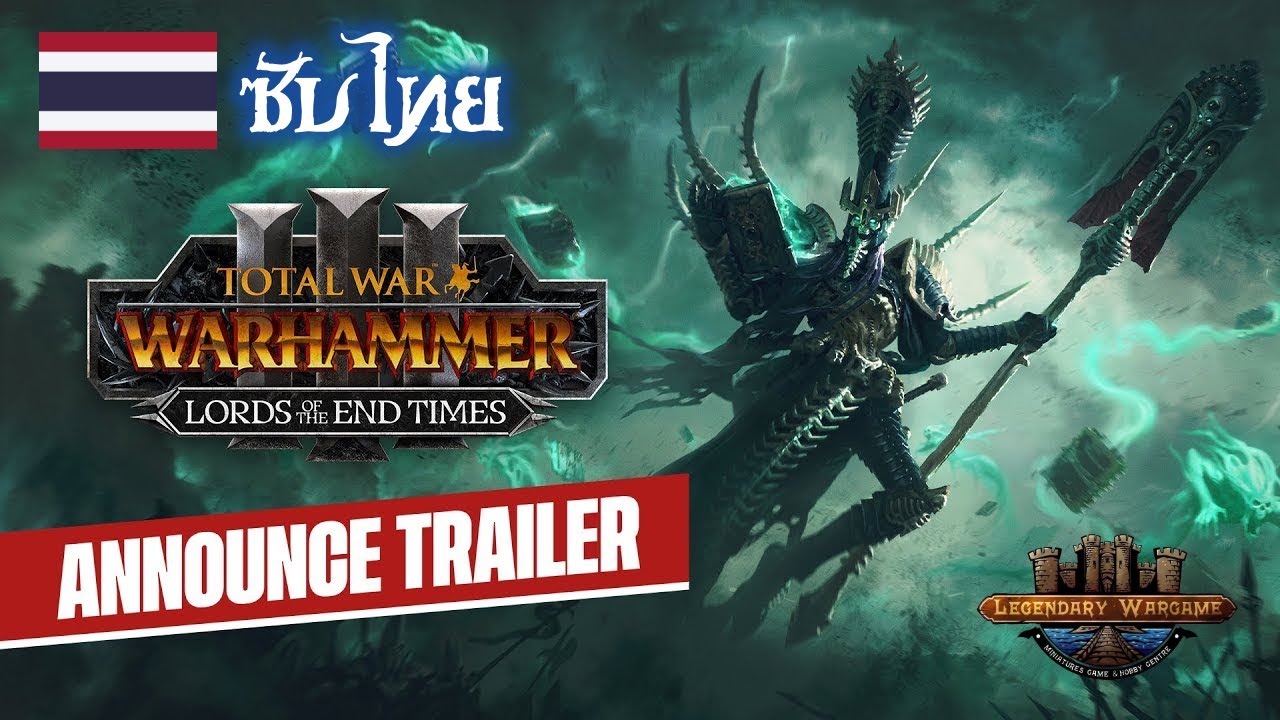 [ซับไทย] เปิดตัว Total War: WARHAMMER III - Lords of the End Times