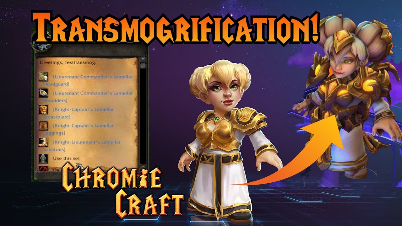 ChromieCraft - Введение в трансмогрификацию