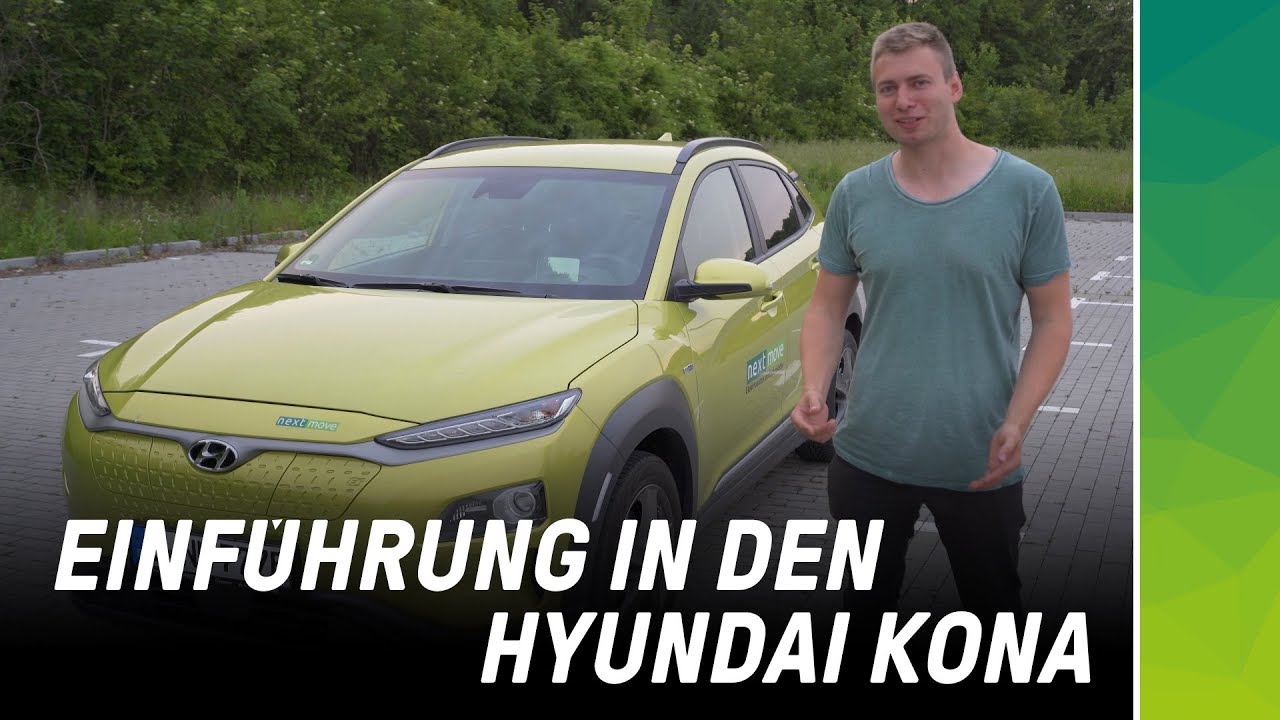 Walkthrough Hyundai Kona | nextmove Anleitung zum Elektroauto
