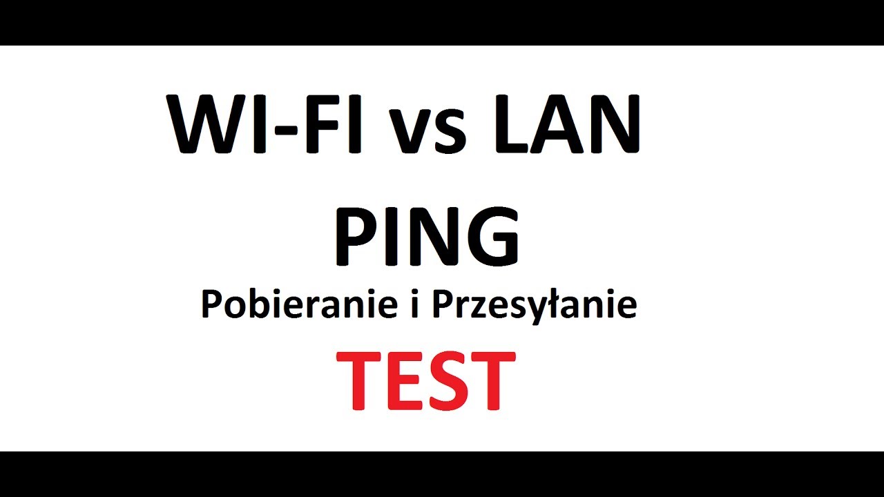 Co lepsze do grania LAN czy WLAN (Wi-Fi) TEST | ForumWiedzy | ForumWiedzy