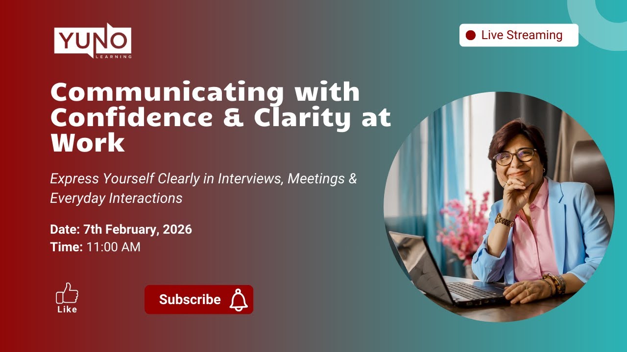 Communicating with confidence & clarity at work! | Yuno Learning