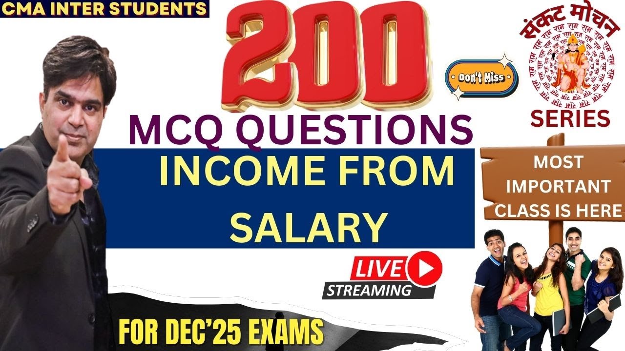 200 MCQ OF INCOME FROM SALARY||SANKAT MOCHAN SERIES||DEC'25 EXAMS||CMA STUDENTS||AMIT KUMAR CLASSES