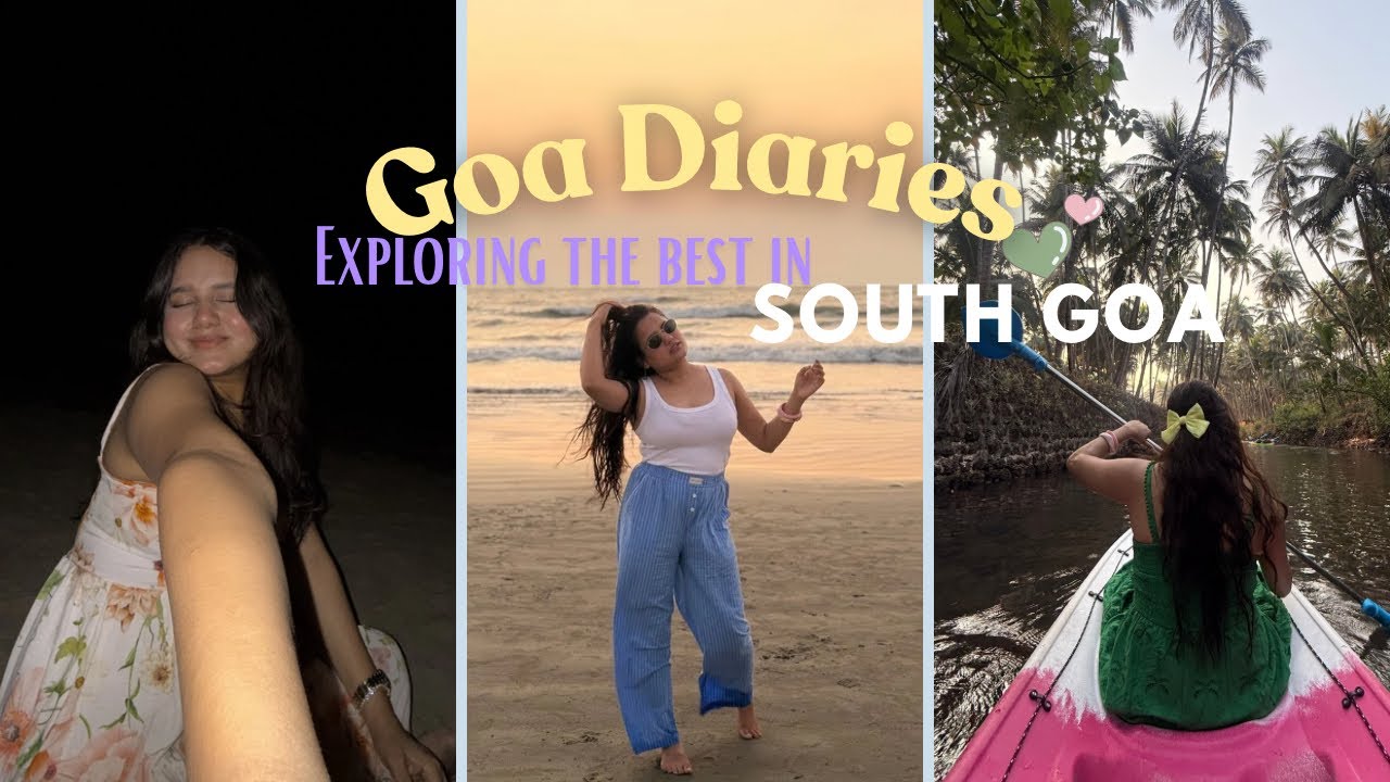 VLOG 002: GOA Diaries🌴✨ Best 4 days in South Goa🫶🏻