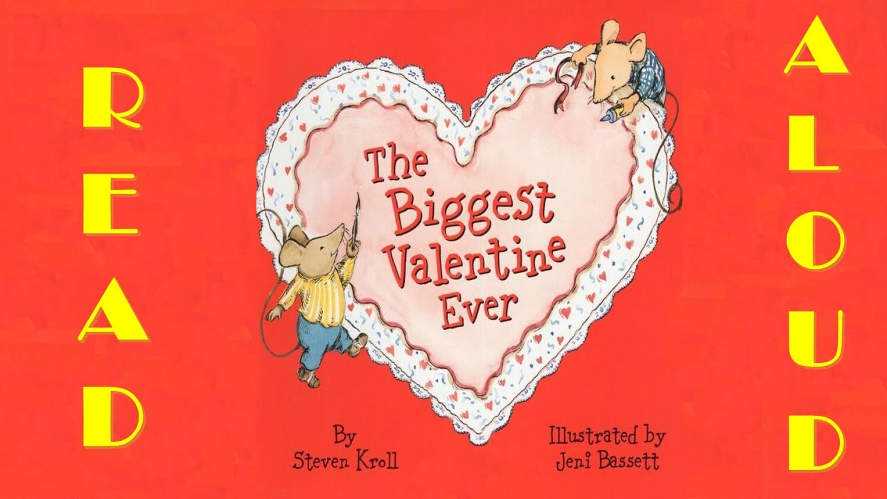 The Biggest Valentine Ever 💌 by Steven Kroll | Valentines Day Read Aloud Book for Kids