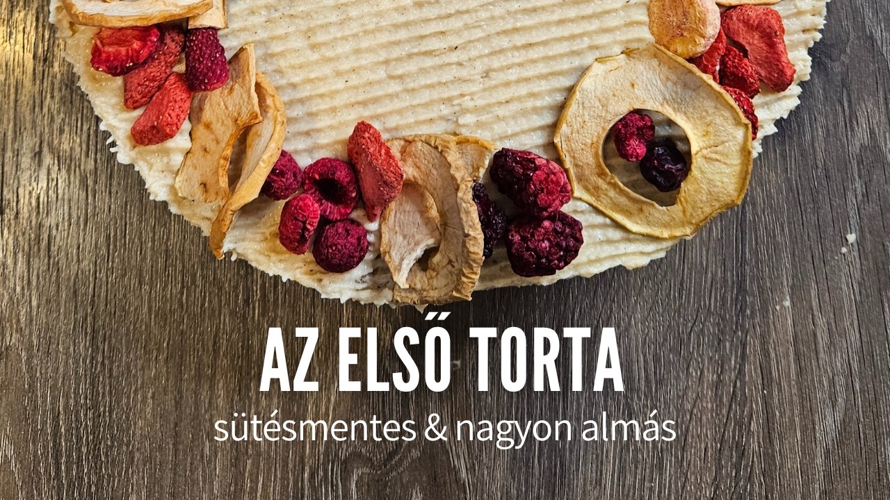 Babatorta | Az első szülinapi torta | Sütésmentes & nagyon almás