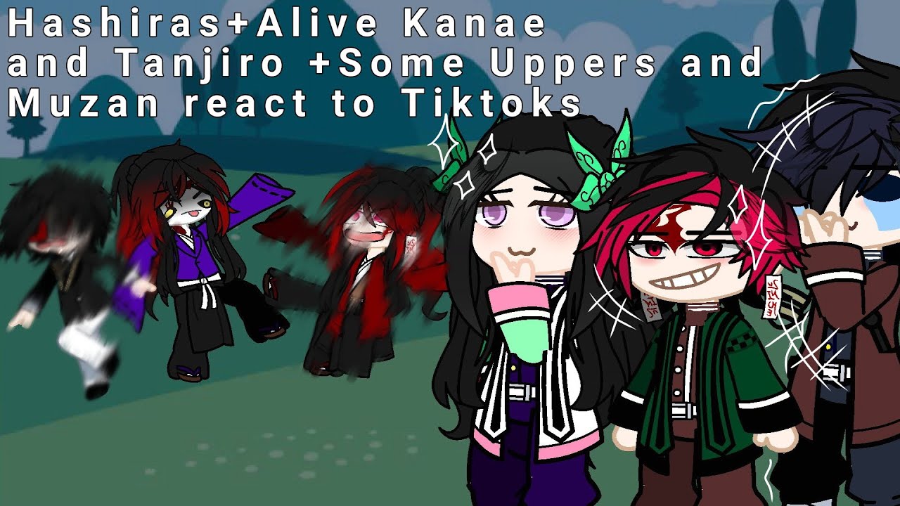 ||Hashiras+Alive Kanae and Tanjiro+Some Uppermoons and Muzan react to Tiktoks||Gacha Nox||