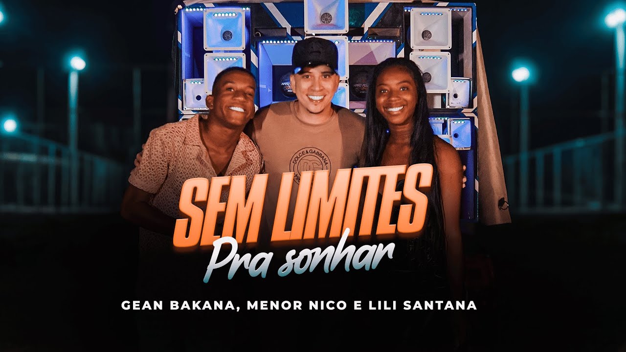 Gean Bakana - Sem Limites Pra Sonhar - Feat. Menor Nico