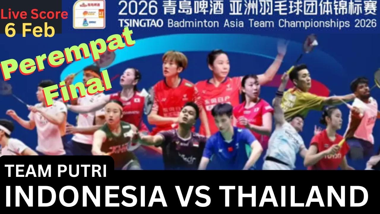 LIVE - QF PUTRI INDONESIA VS THAI - BADMINTON ASIA TEAM CHAMPIONSHIP 2026