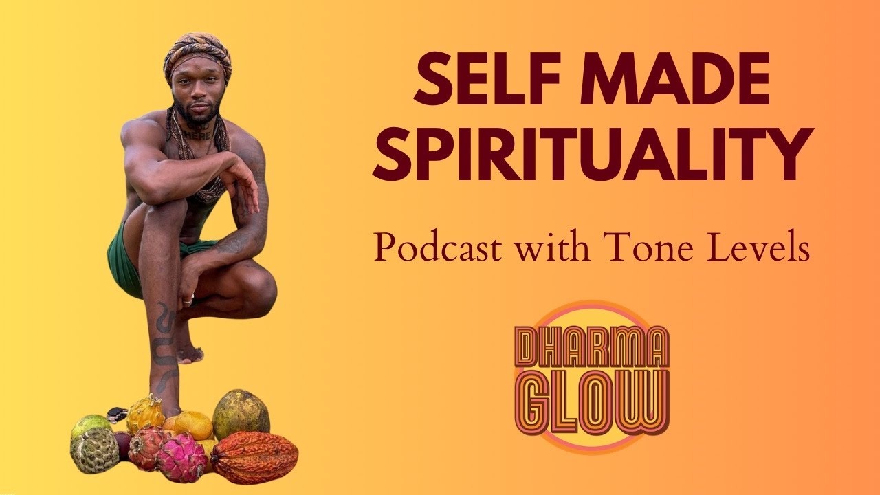 E38 - Tone Levels: Self Made Spirituality